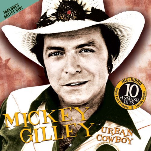 Urban Cowboy [Audio CD] Gilley, Mickey