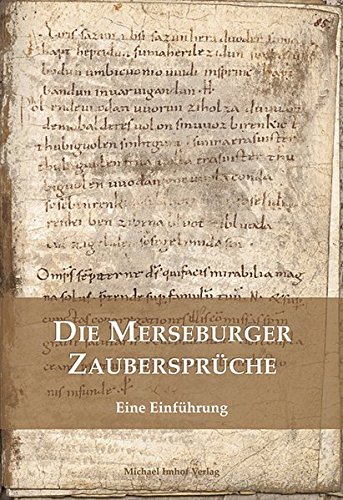 Die Merseburger Zaubersprueche: Eine Einfuehrung