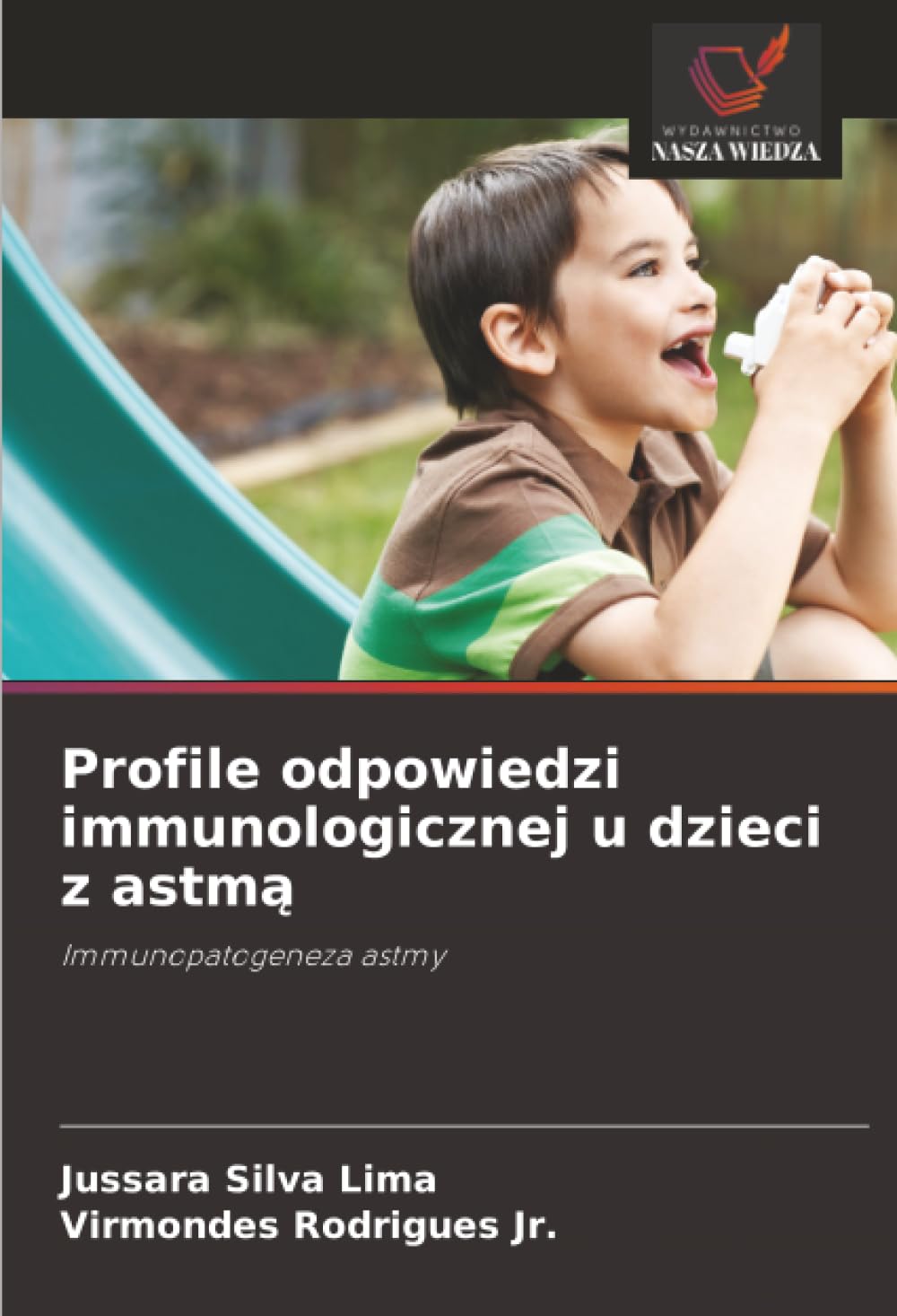 Profile odpowiedzi immunologicznej u dzieci z astmą: Immunopatogeneza astmy