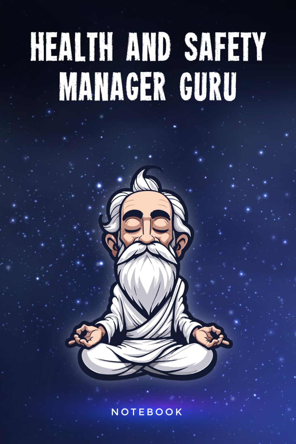 Health and Safety Manager Guru Notebook: Customized 100 Page Lined Journal Gift For A Busy Health and Safety Manager