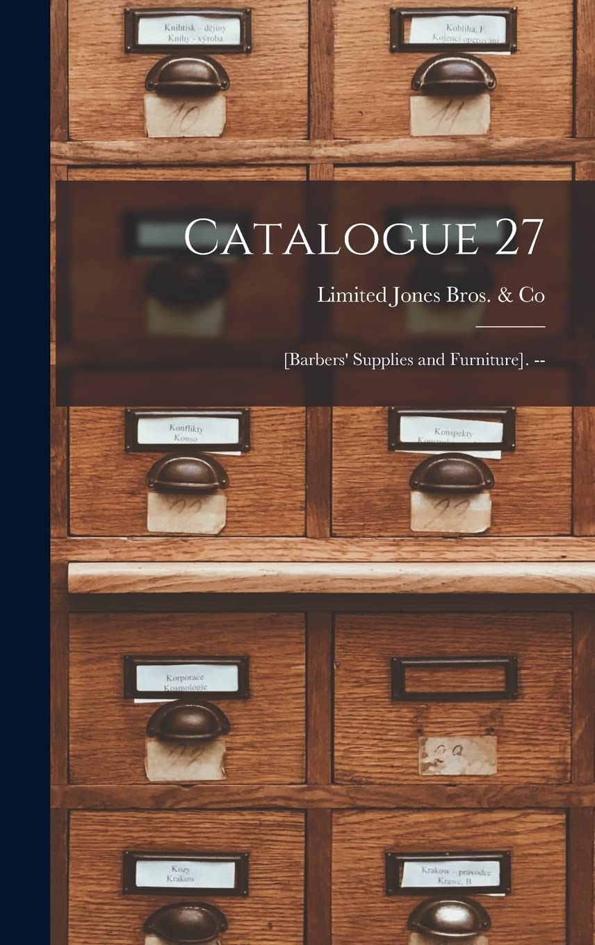 Catalogue 27: [barbers' Supplies and Furniture]. --