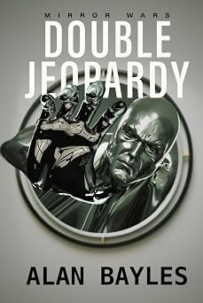 Double Jeopardy An Intense Science Fiction Thriller Mirror Wars