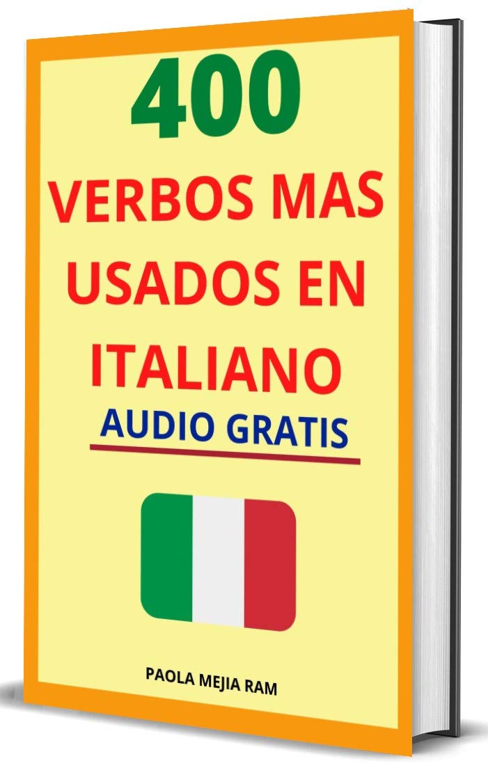 Buy 400 VERBOS MÁS USADOS EN ITALIANO Domina el italiano facil y