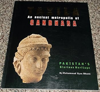 Hardcover Taxila: An Ancient Metropolis of Gandhara Book