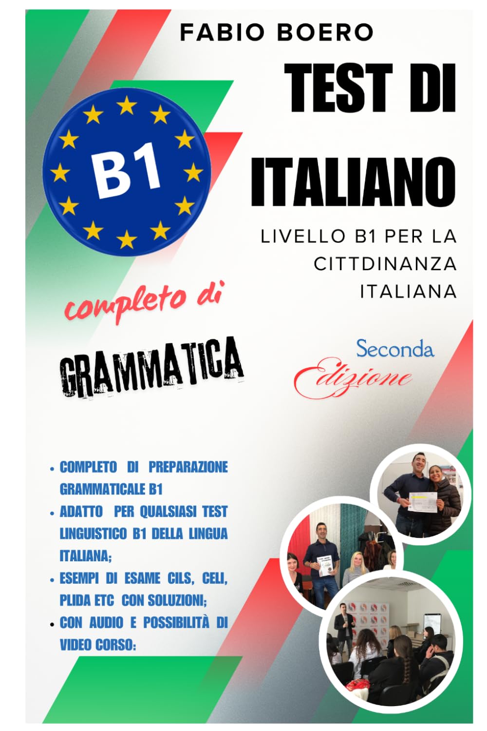 Test italiano B1 Qcer Cittadinanza: Edizione estesa completa di grammatica (Test ed esami della lingua italiana)