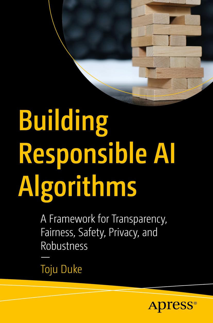 Building Responsible AI Algorithms - 9781484293058