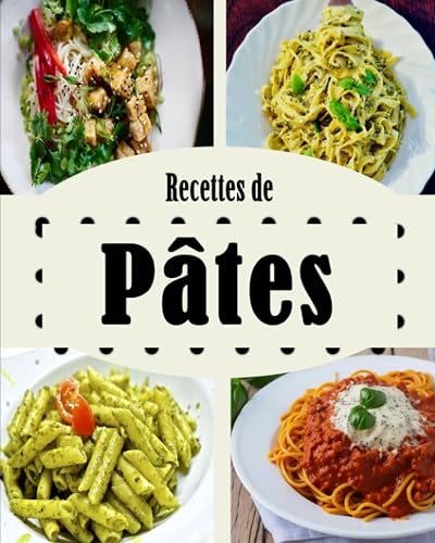 Recettes de Pâtes: les Pâtes les plus faciles Tout le monde aime les pâtes et ce livre de cuisine vous assurera d'avoir une recette pour chaque occasion.