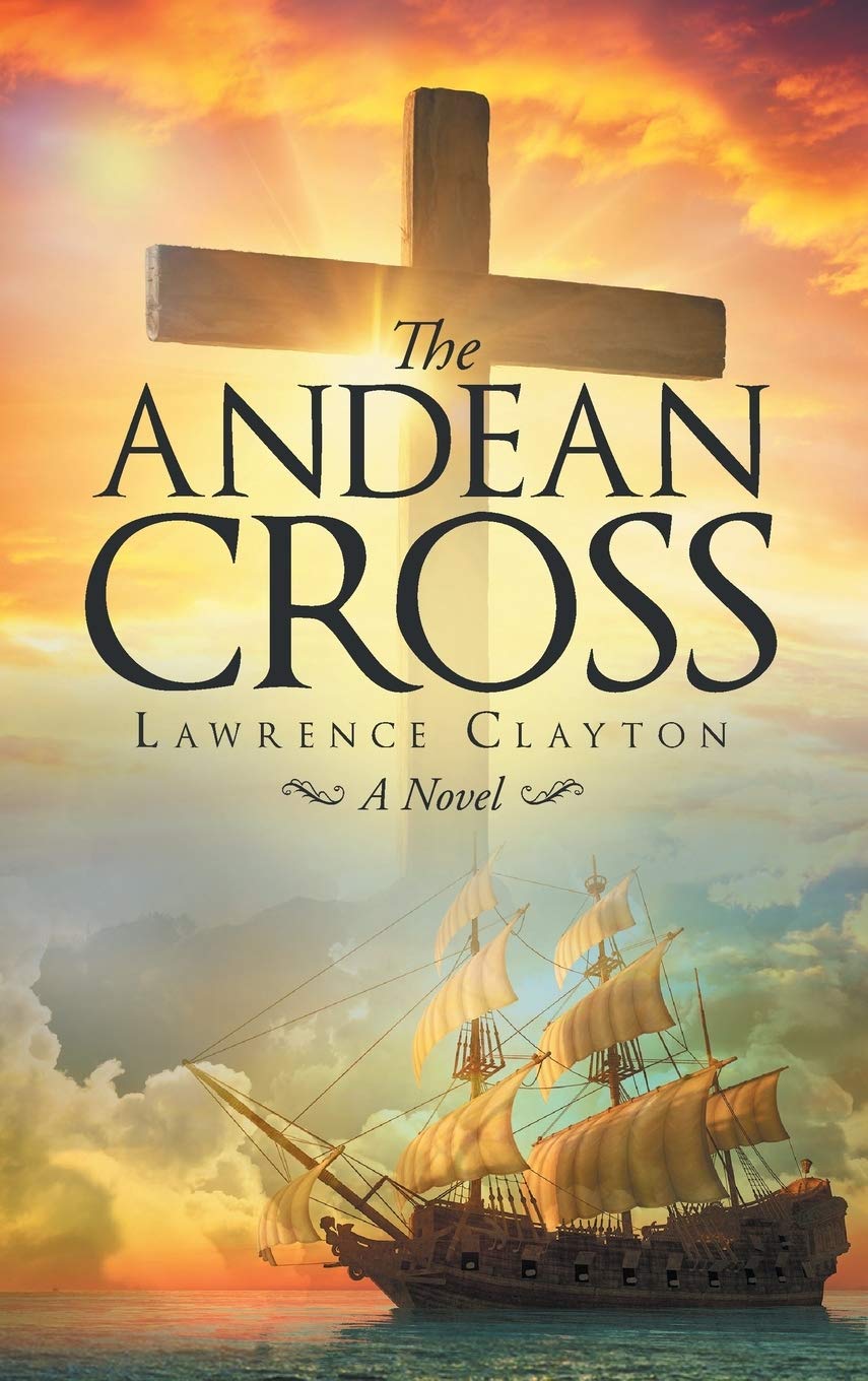 Amazon.co.jp: The Andean Cross : Clayton, Lawrence: 洋書