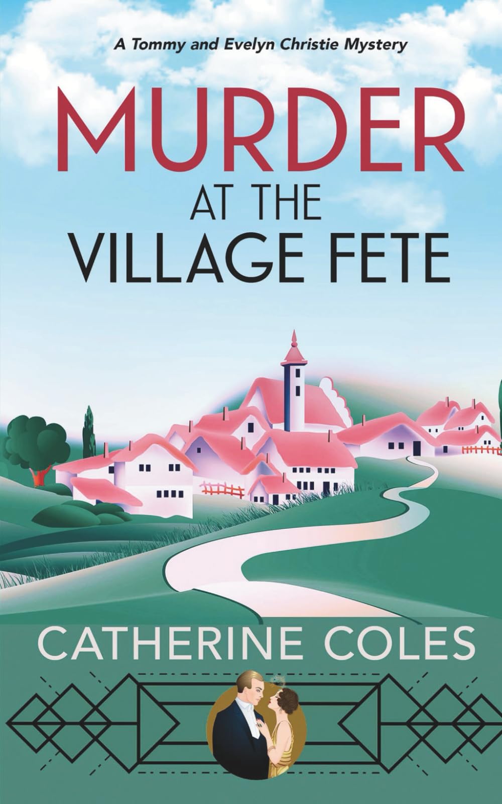 Murder at the Village Fete: A 1920s cozy mystery (A Tommy & Evelyn Christie Mystery)