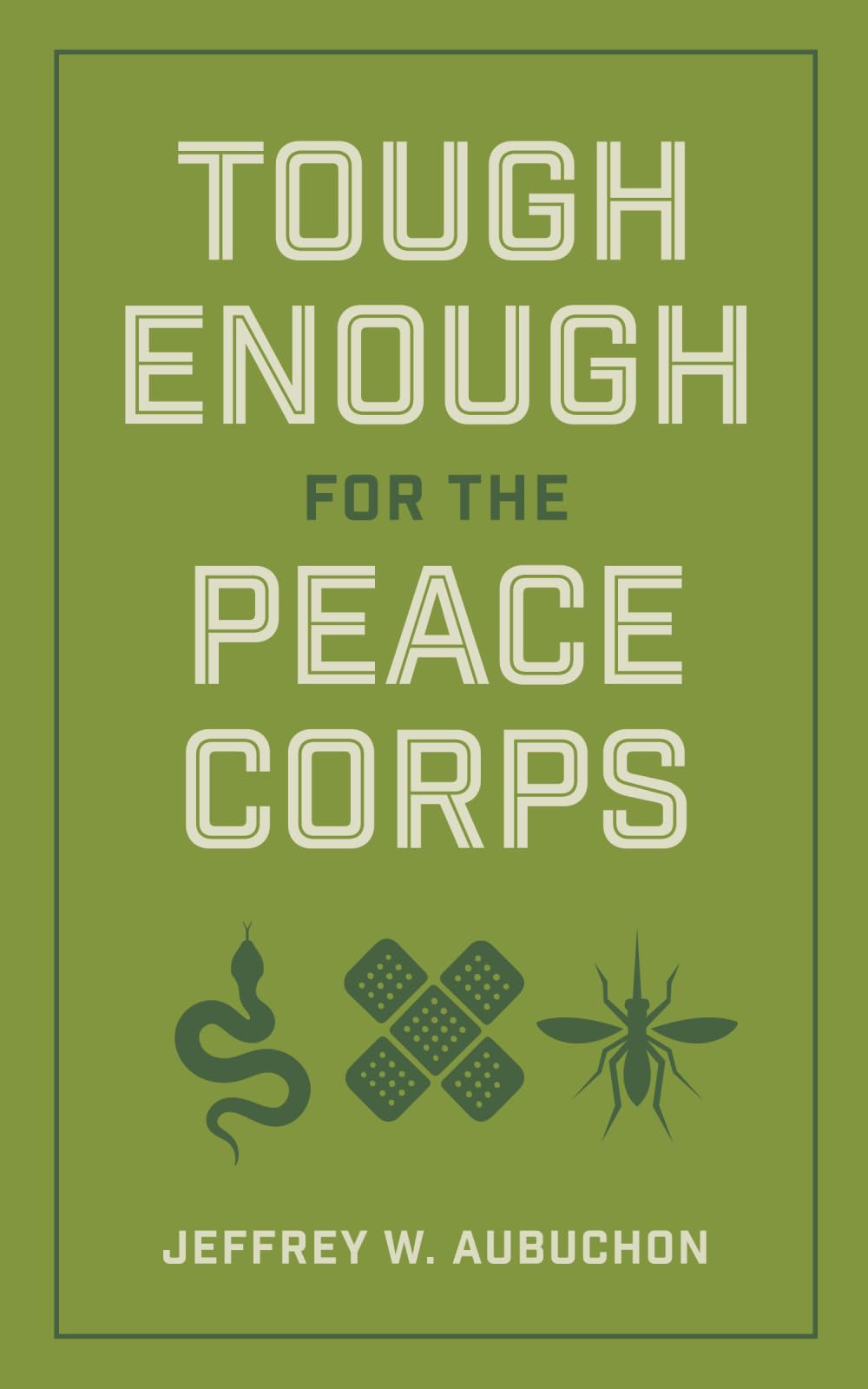Tough Enough For The Peace Corps