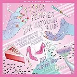 Fierce Femmes and Notorious Liars: A Dangerous Trans Girl's Confabulous Memoir
