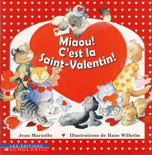 Miaou! C'est la Saint-Valentin! [French] 0779116240 Book Cover