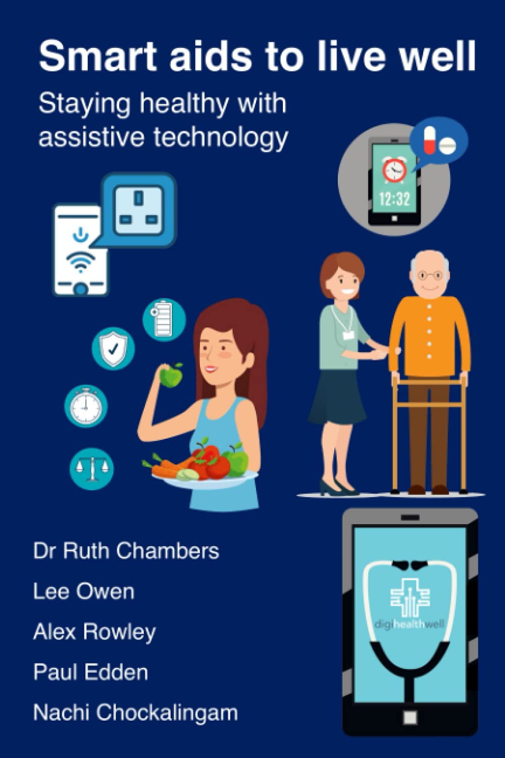 Smart aids to live well: Staying healthy with assistive technology