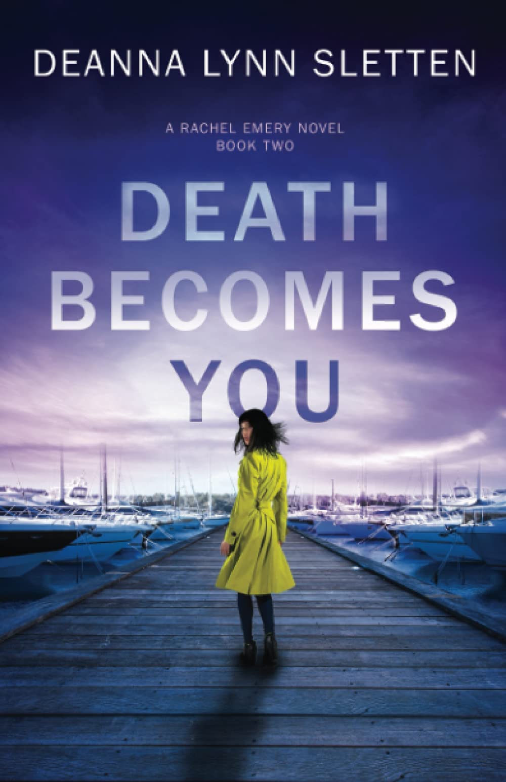 Death Becomes You: A Rachel Emery Novel, Book Two: 2 (Rachel Emery Series)