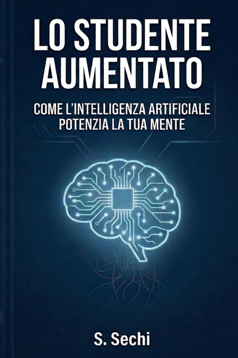 Lo Studente Aumentato: Come l'Intelligenza Artificiale potenzia la tua mente