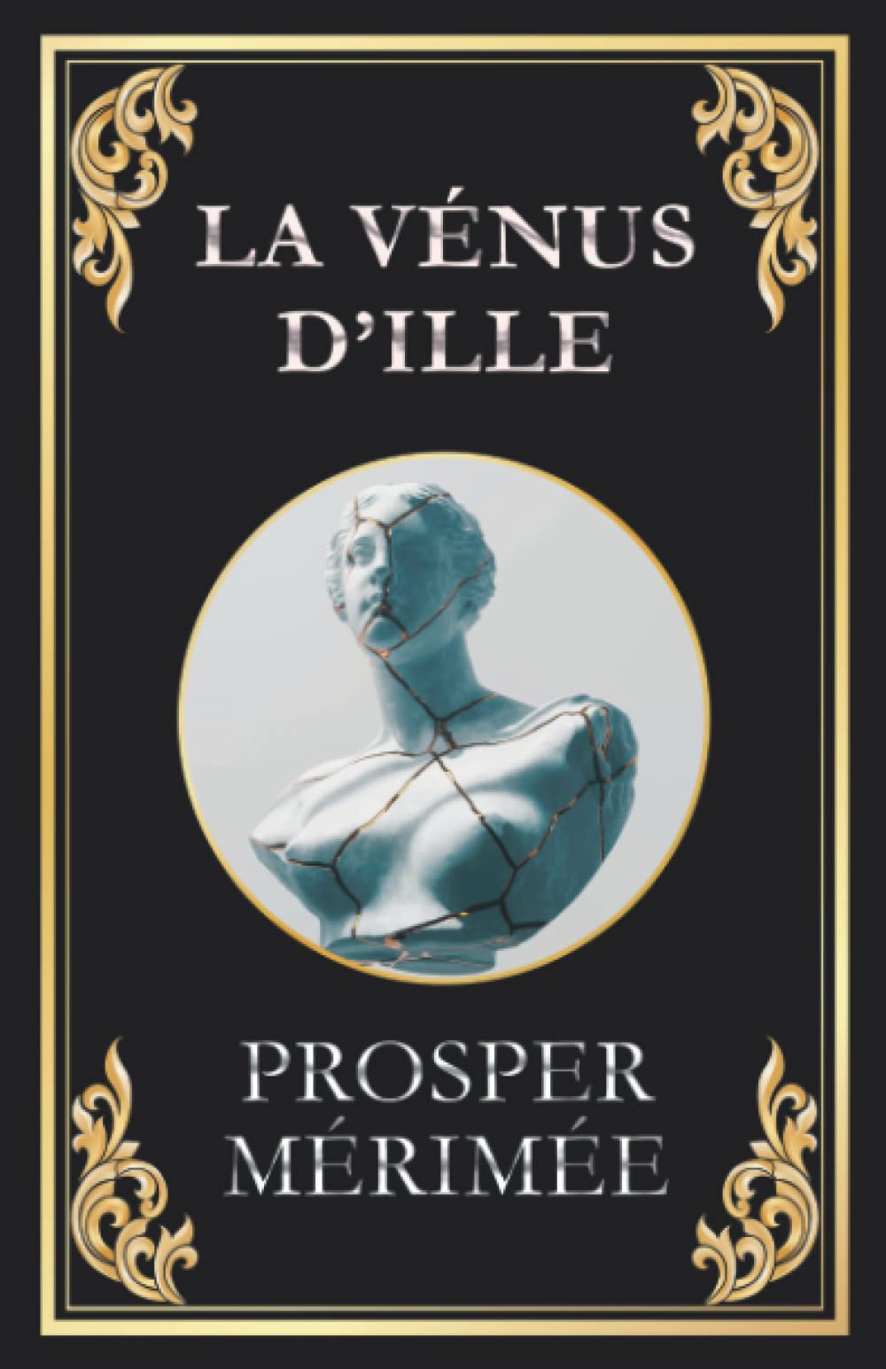 La Vénus d’Ille: édition originale et intégrale