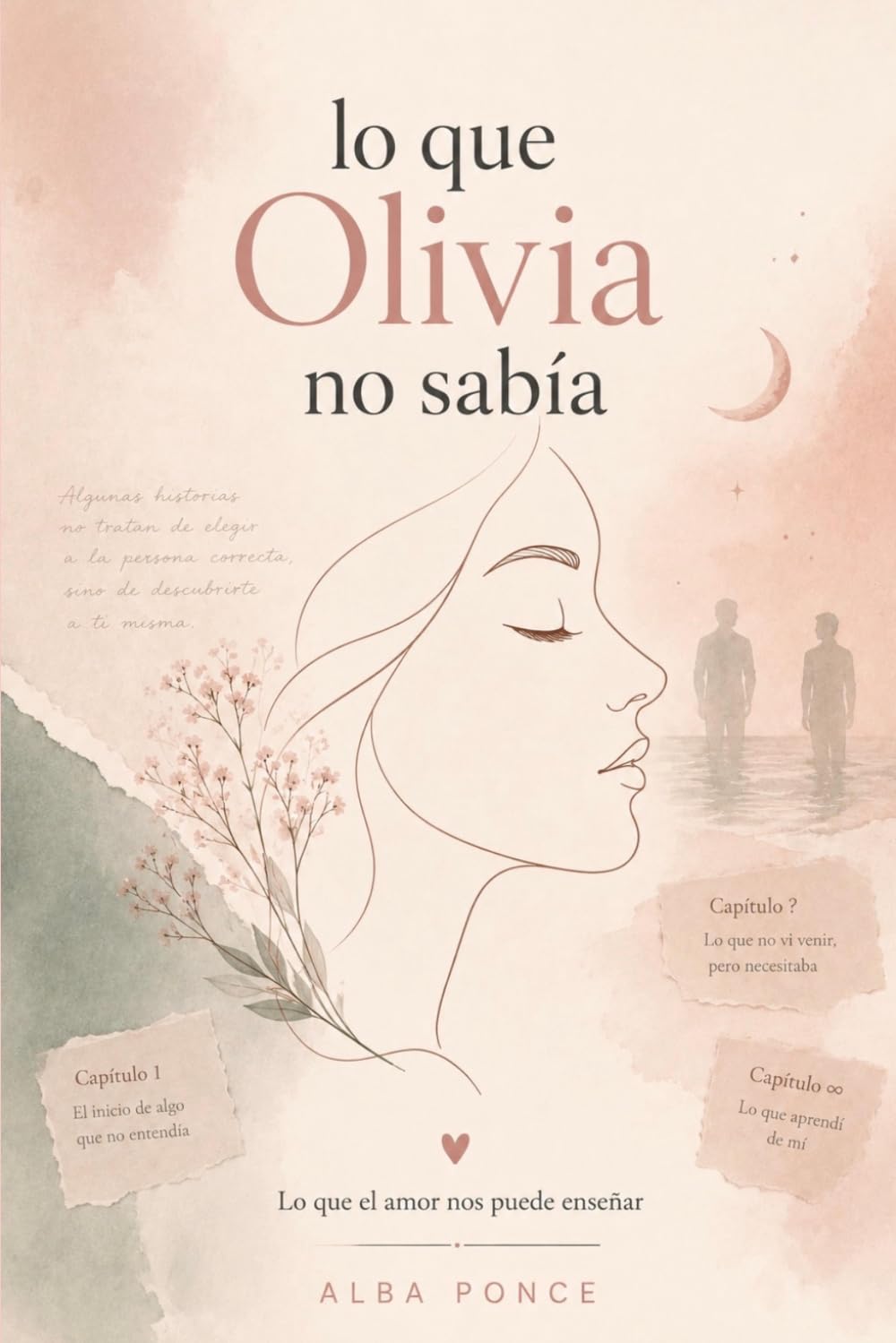 Lo que Olivia no sabia: Lo que el amor nos puede enseñar