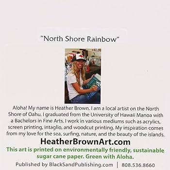ヘザー ブラウン 『 ノースショア レインボウ 』 279mm × 356mm NORTH SHORE RAINBOW – HeatherBrown