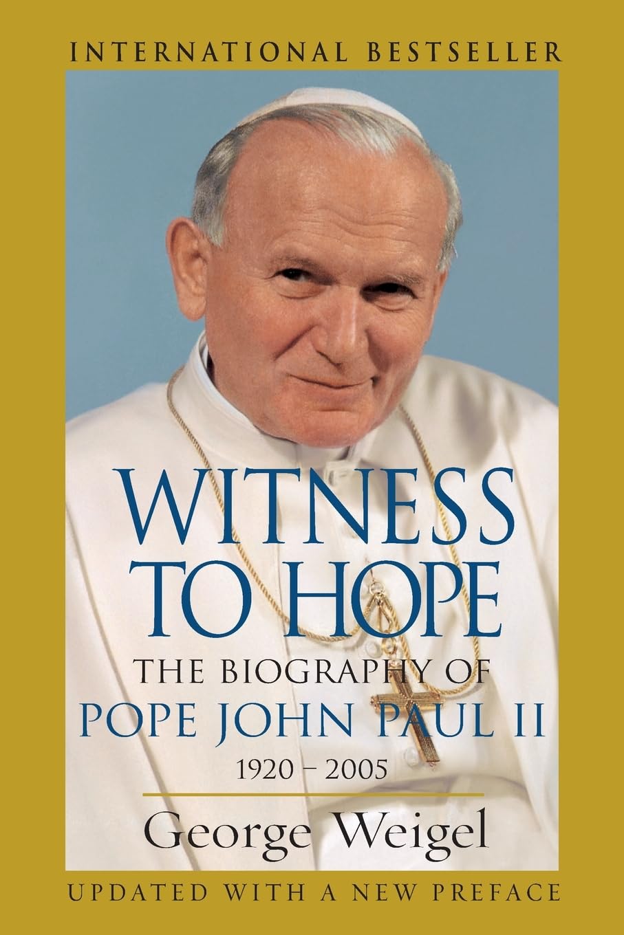 Witness to Hope: The biography of Pope John Paul II 1920 – 2005