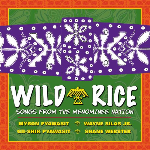 Myron Pyawasit & Singers Wild Rice Music