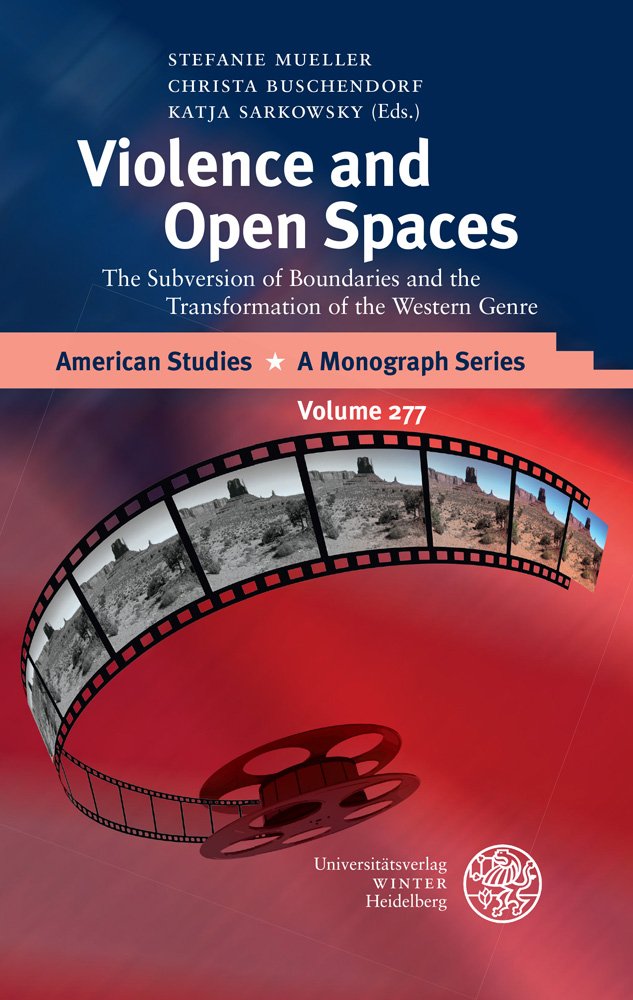 Violence and Open Spaces: subversion of boundaries & transformation of Western genre