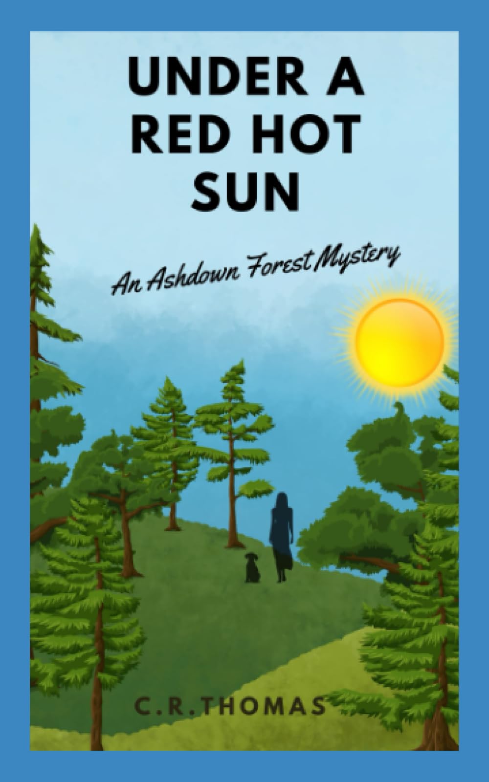 Under a Red Hot Sun: An Ashdown Forest Mystery