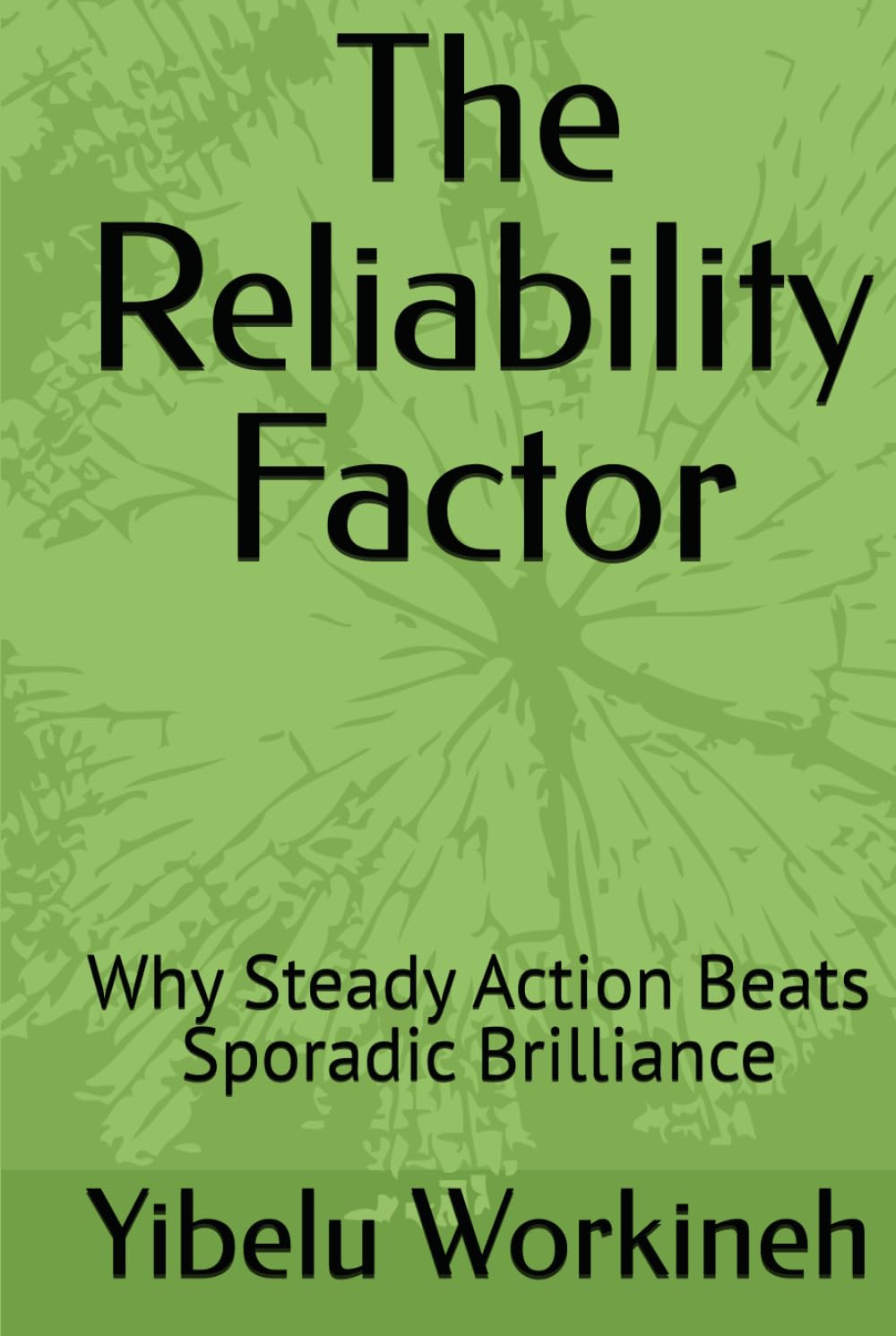 The Reliability Factor: Why Steady Action Beats Sporadic Brilliance