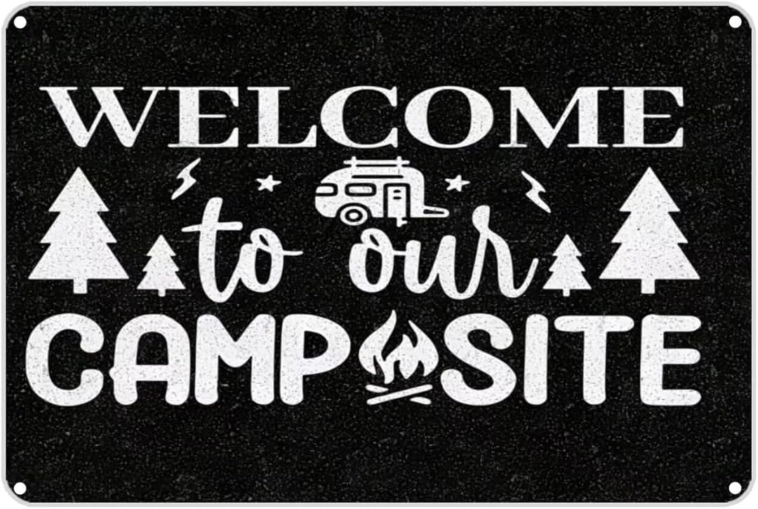 Welcome to Our Camp Site Art Plaque Wall Decor Look Funny Gifts for Cafe Home Kitchen Bathroom Farm Garden Bar Posters Tin Sign 8x12 Inch