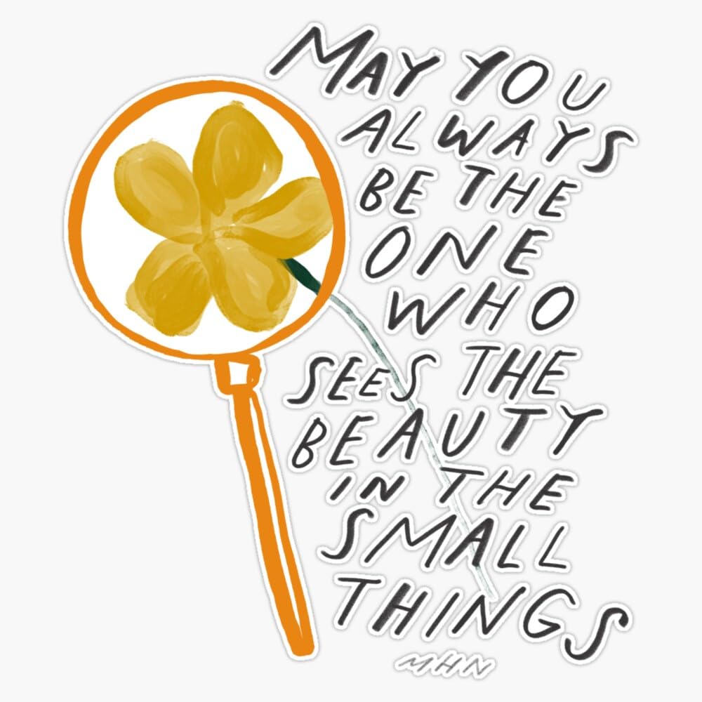 SMJ DesignsSee The Beauty in The Small Things - Inspirational - Morgan Harper Nichols Sticker Vinyl Waterproof Sticker Decal Car Laptop Wall Window Bumper Sticker 5"