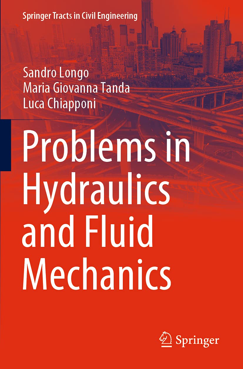 Problems in Hydraulics and Fluid Mechanics (Springer Tracts in Civil Engineering)