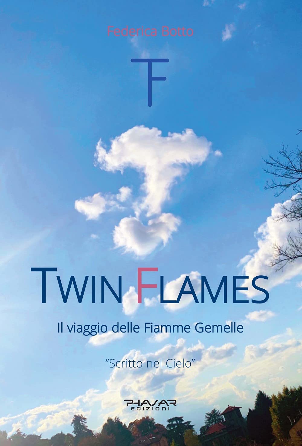 Twin Flames. Il Viaggio Delle Fiamme Gemelle - 4