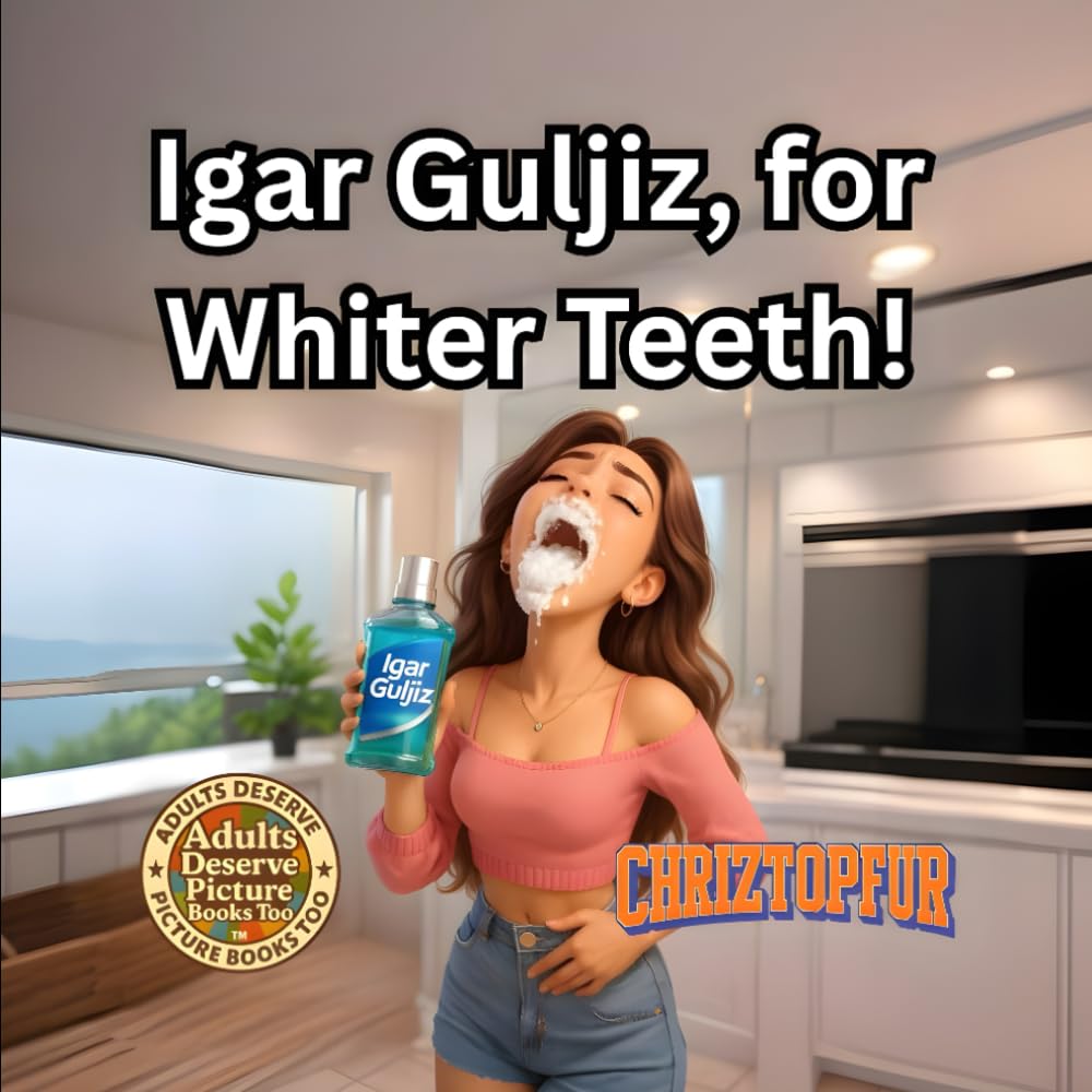 Igar Guljiz, for Whiter Teeth!: Chriztopfur (Adults Deserve Picture Books Too)