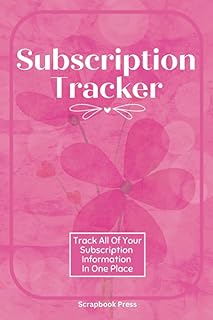 Subscription Tracker: Track All Of Your Subscription Information In One Place