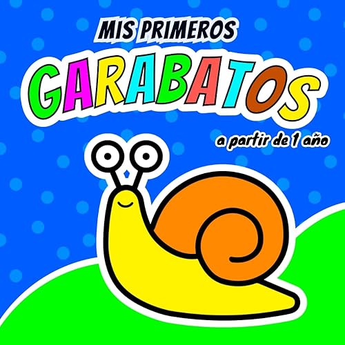 Mis primeros garabatos, a partir de 1 año: 100 dibujos fáciles y divertidos para bebes, libro de colorear para niños sobre objetos cotidianos, animales y mas