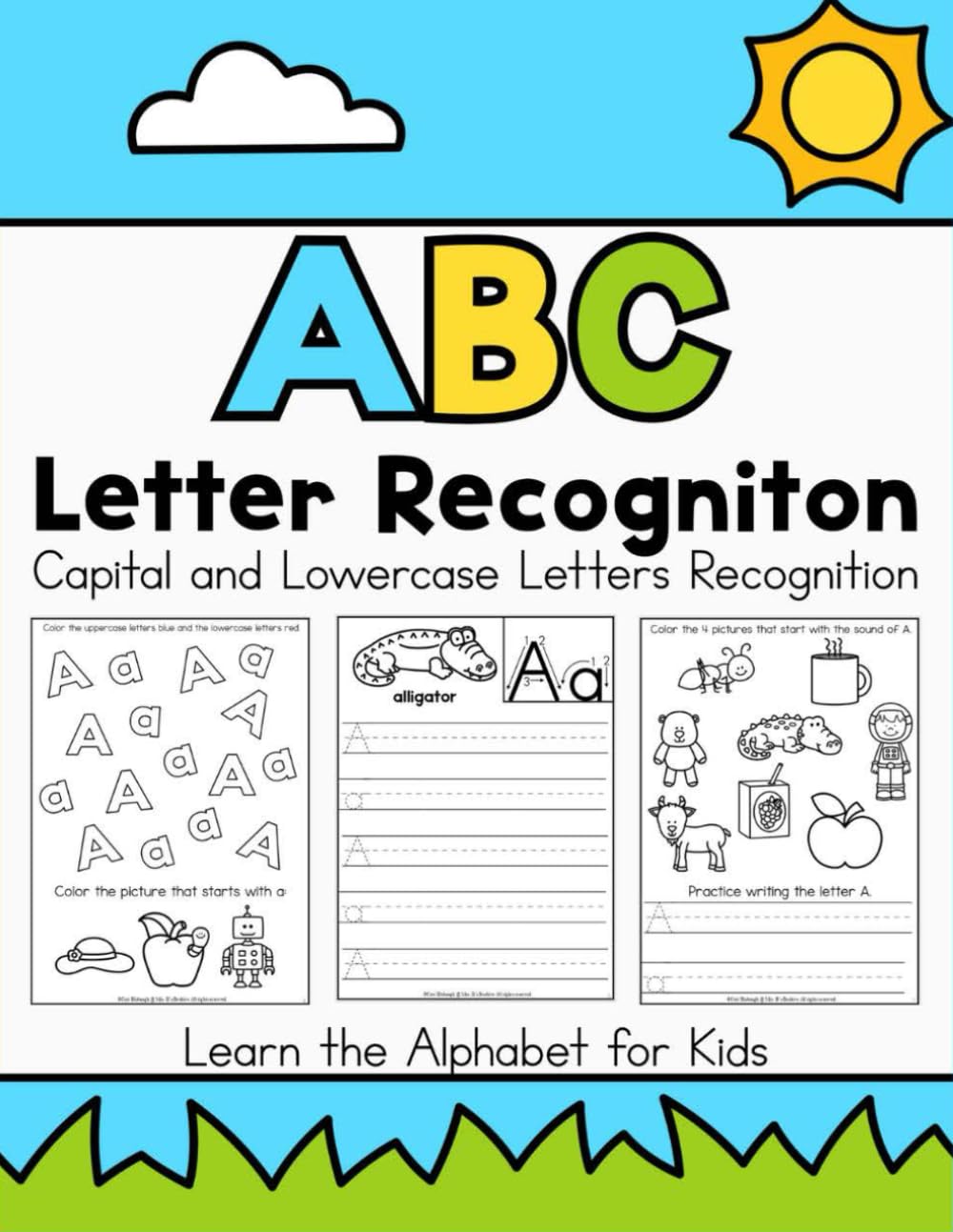 ABC Letter Recognition Workbook: Capital and Lowercase Letters Recognition Learn the Alphabet for Kids
