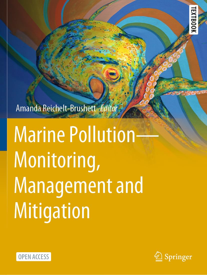 Marine Pollution – Monitoring, Management and Mitigation (Springer Textbooks in Earth Sciences, Geography and Environment) Paperback – Import, 29 May 2024