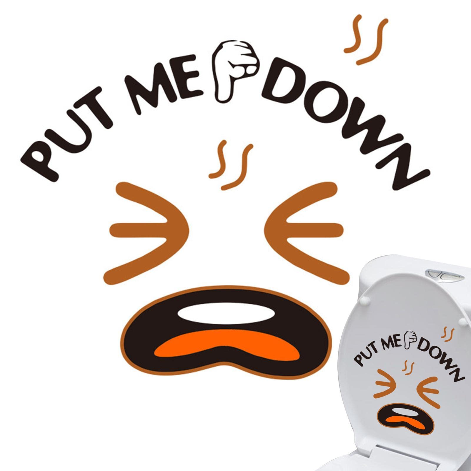 Put Me Down Toilet Seat Sticker - 11
