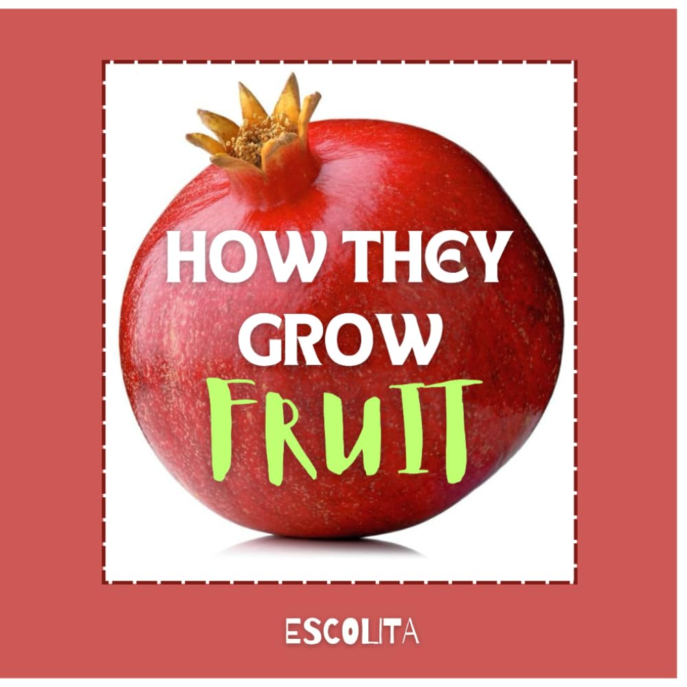 How they grow - Fruit