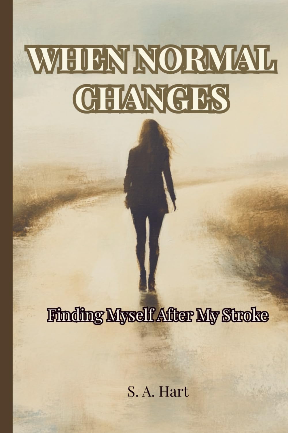 When Normal Changes: Finding Myself After My Stroke