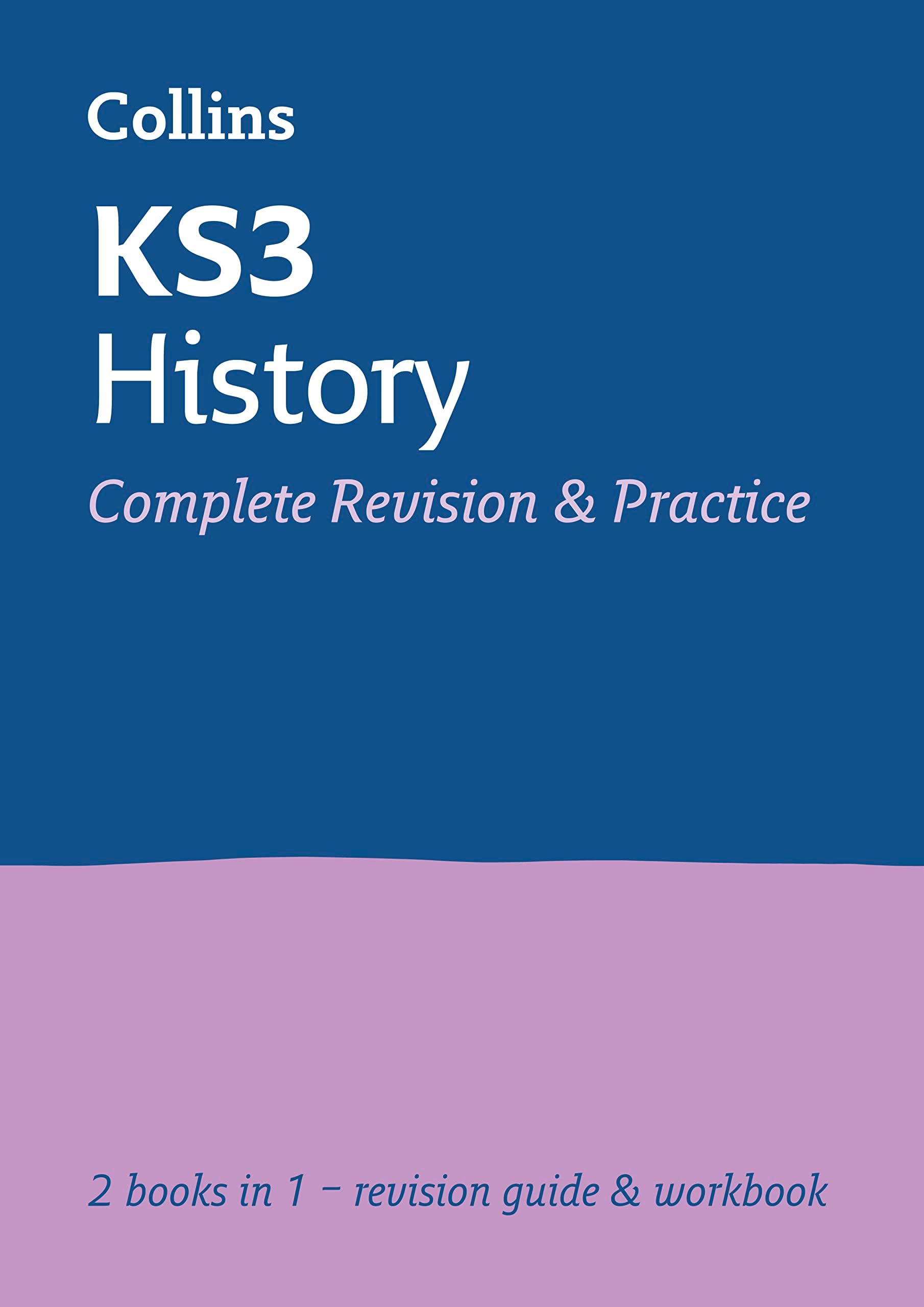 Collins KS3 History All-in-One Complete Revision and Practice: Ideal for Years 7, 8 and 9