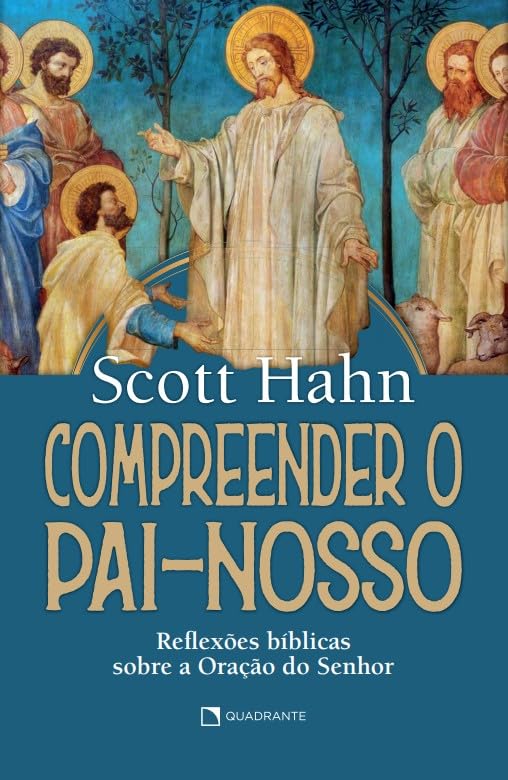 Compreender o Pai-Nosso: Reflexões bíblicas sobre a Oração do Senhor