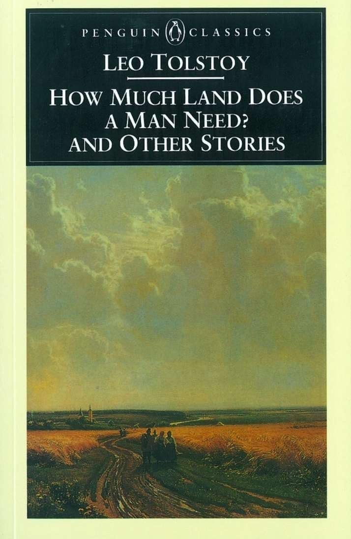 How Much Land Does a Man Need? and Other Stories (Penguin Classics) Paperback – March 1, 1994