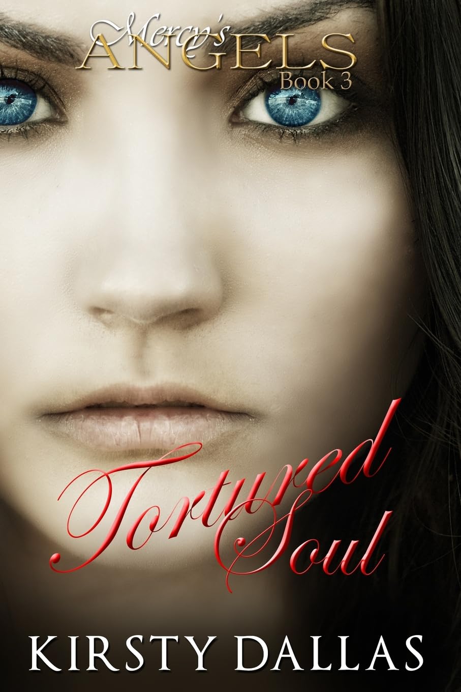 Tortured Soul: 3 (Mercy's Angels)