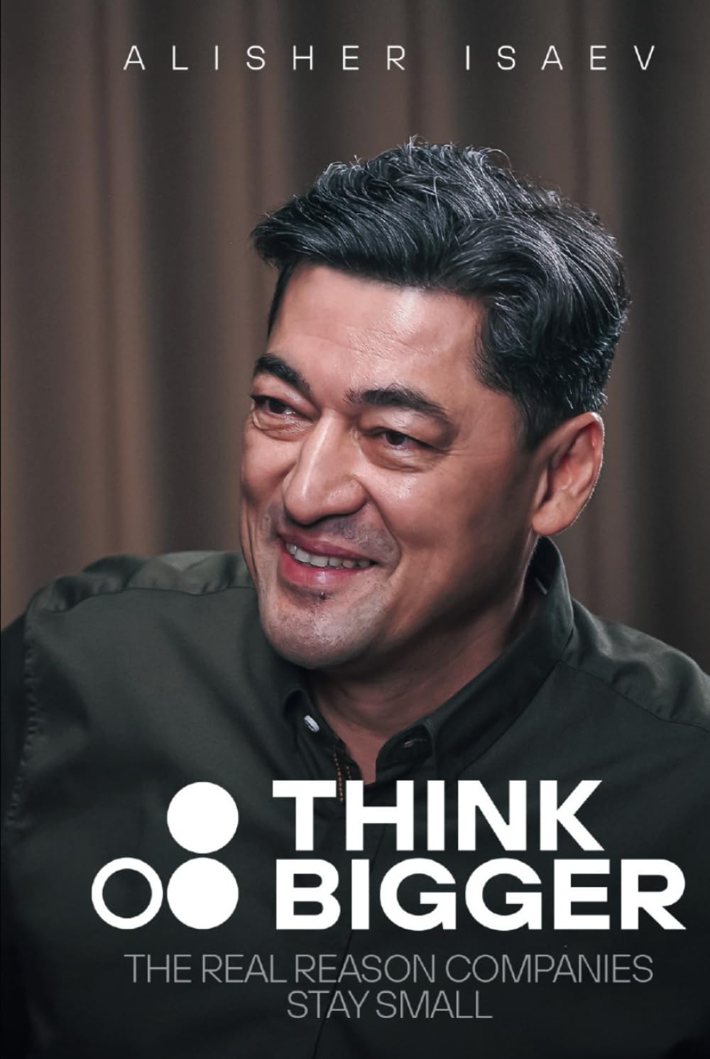 Think Bigger: The Real Reason Companies Stay Small