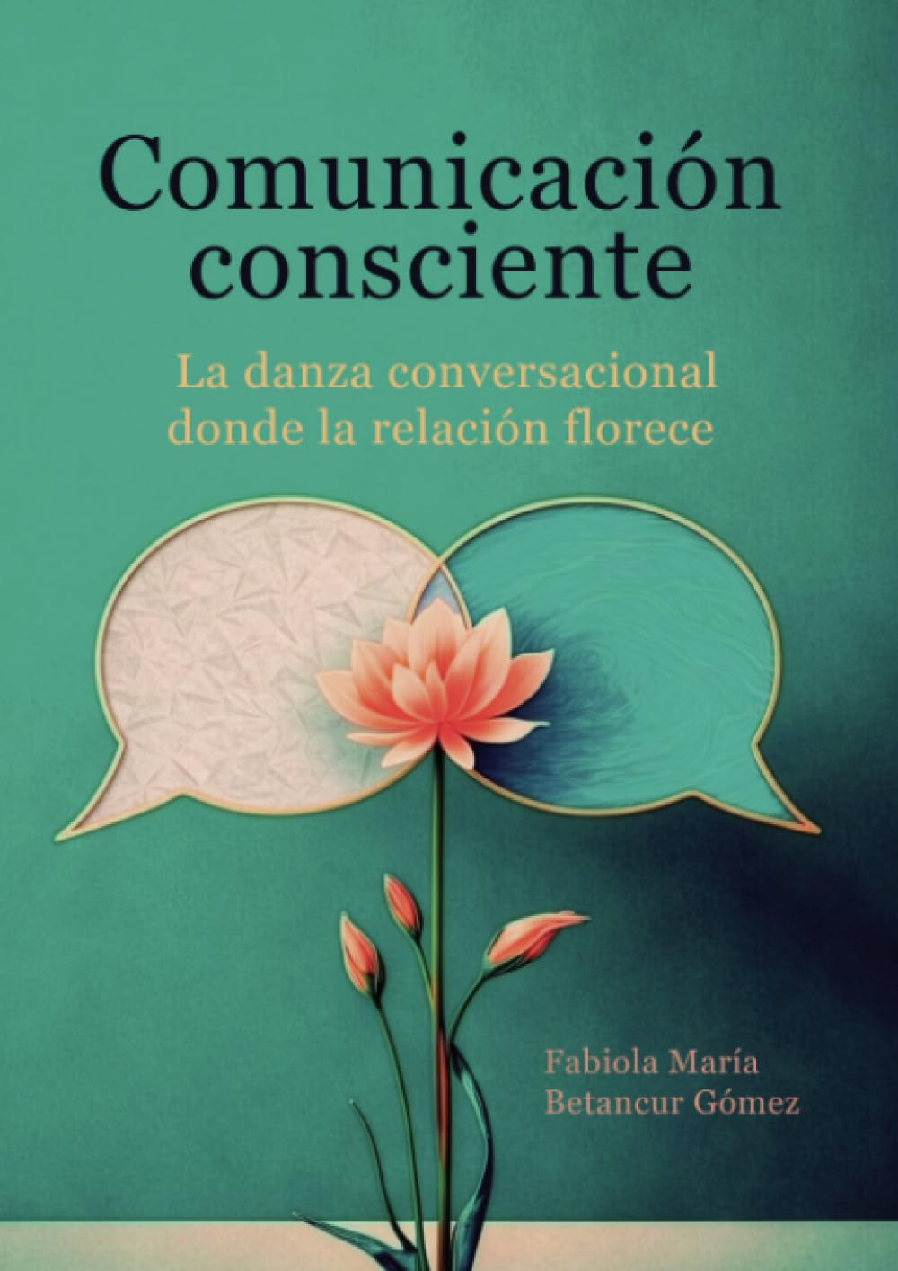 Comunicación consciente: La danza conversacional donde la relación florece