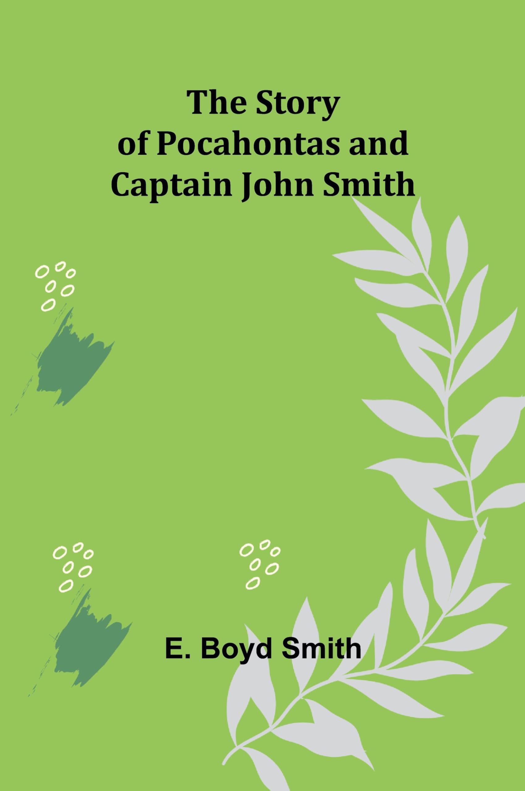 The Story of Pocahontas and Captain John Smith