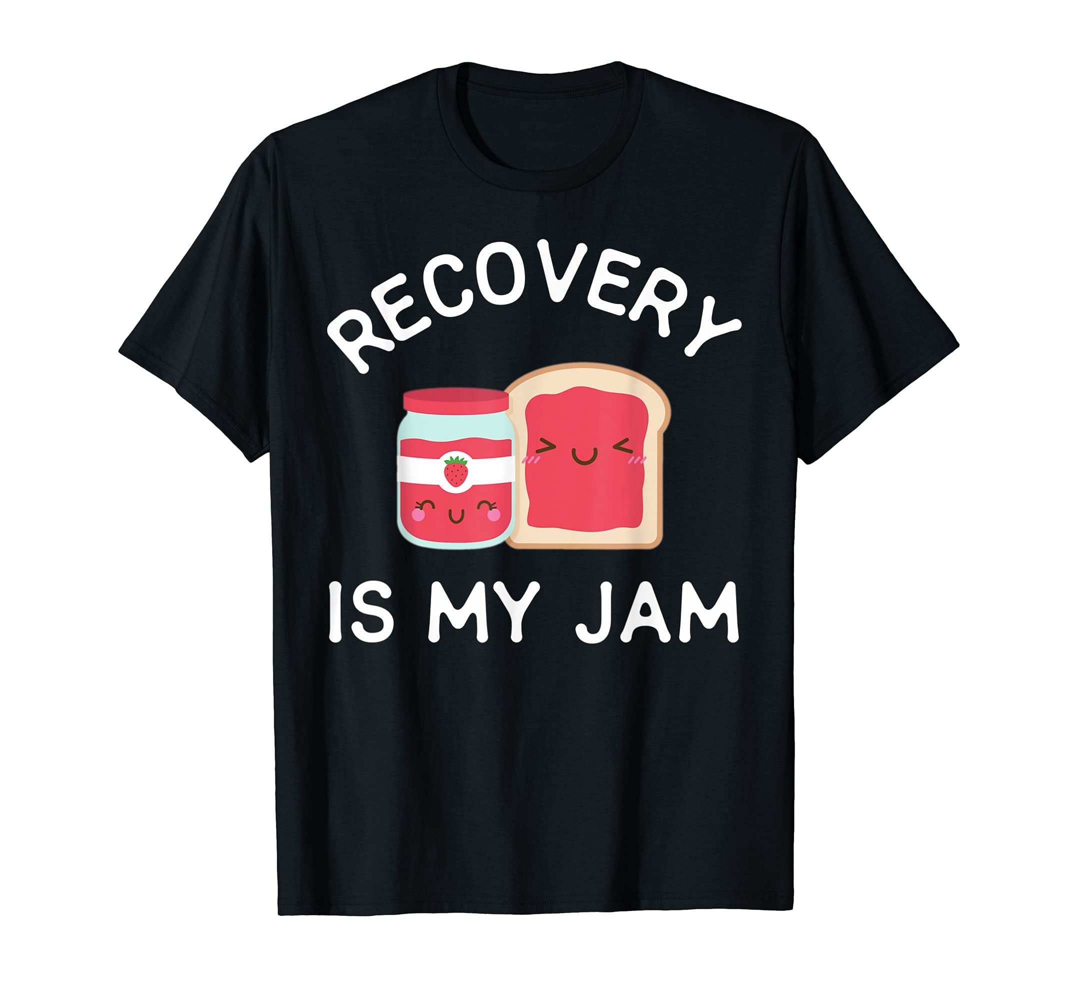 Nocturnal Rainbow Co Recovery Anniversary ApparelRecovery Is My Jam Funny Celebrate Clean And Sober Gifts T-ShirtOEKO-TEX STANDARD 100