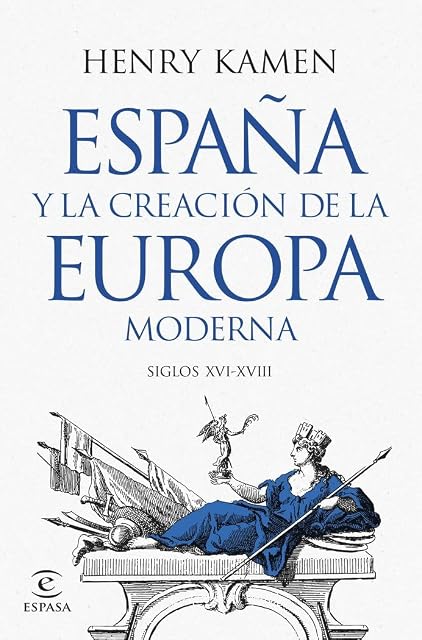 Portada de España y la creación de la Europa moderna