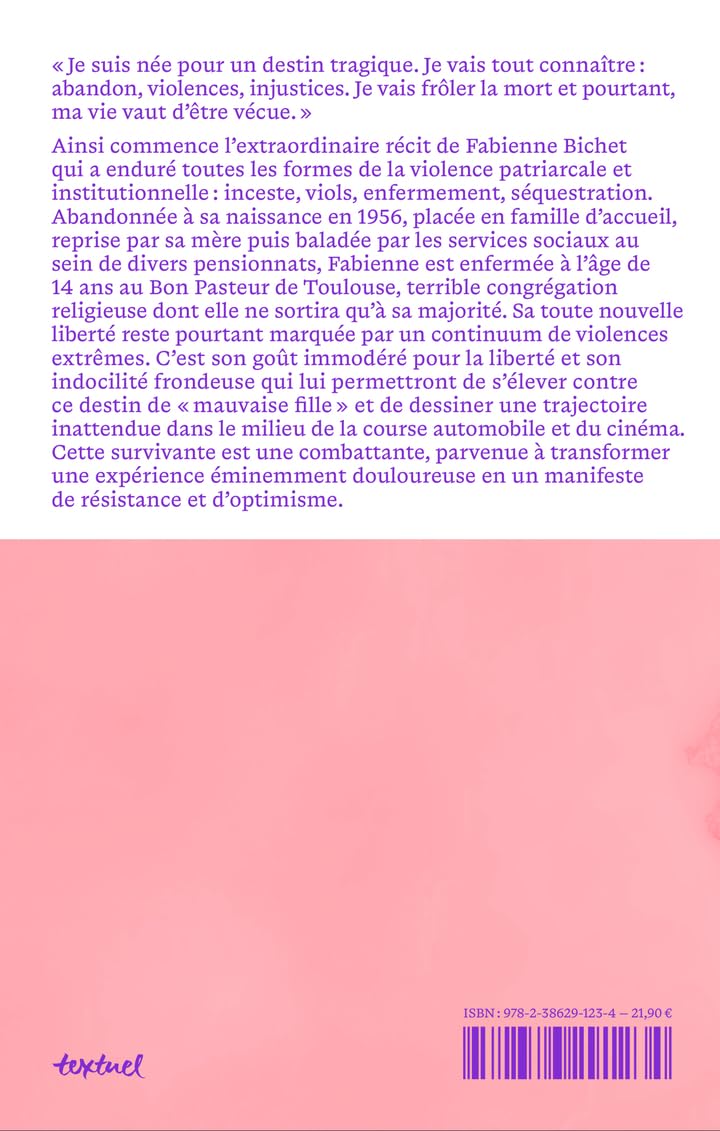 Moi, Fabienne B., mauvaise fille