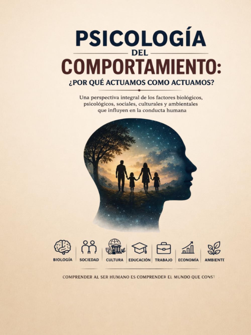 Psicología del Comportamiento: ¿Por Qué Actuamos Como Actuamos?: Conducta Humana